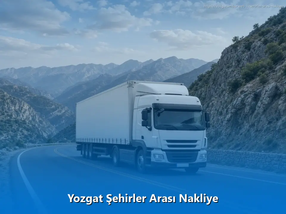 Yozgat Şehirler Arası Nakliye