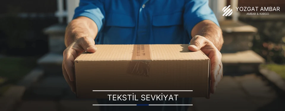 Yozgat Tekstil Sevkiyat Ambar Firmaları Yozgat Tekstil Sevkiyat Ambar Firmaları